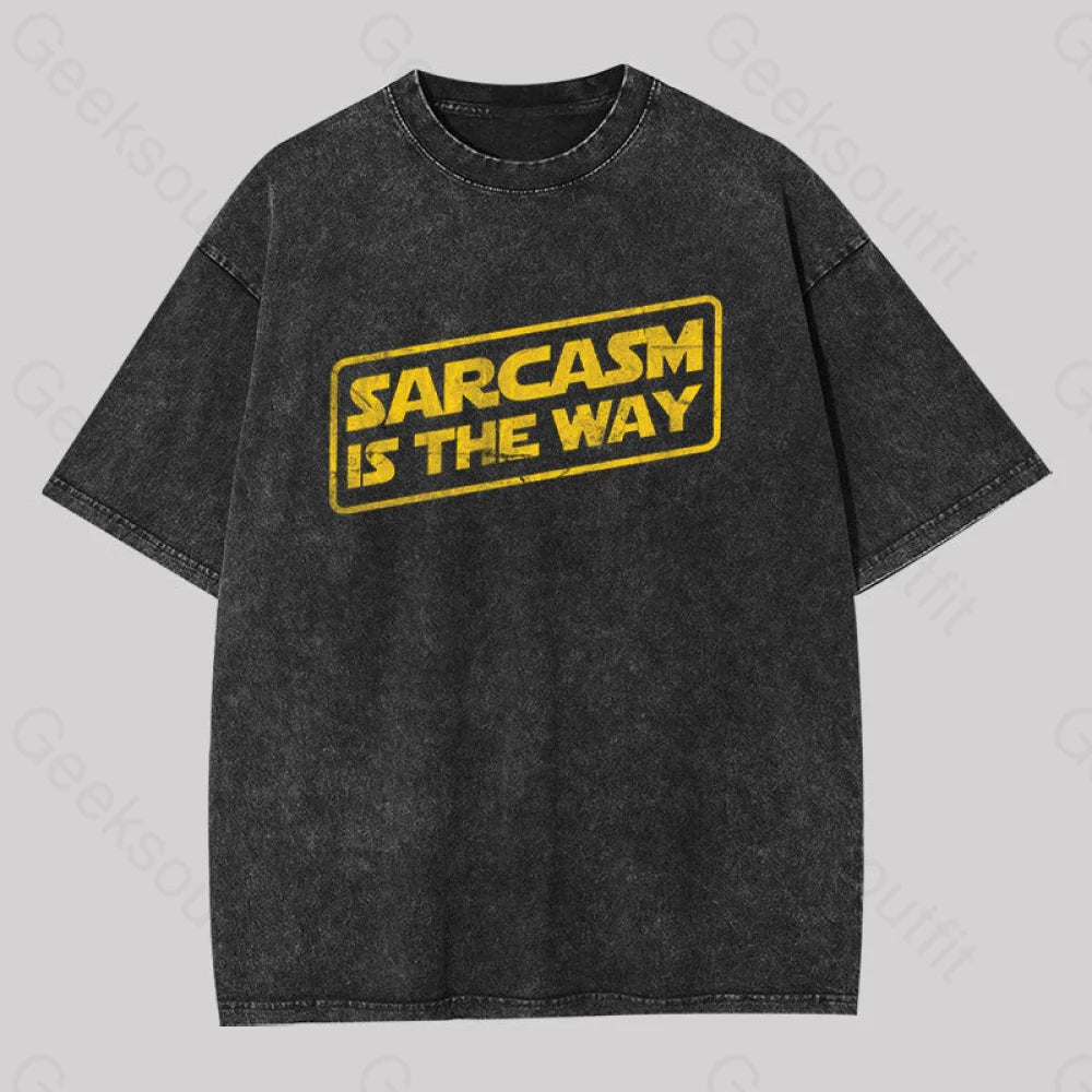 Sarcasm is the Way Geek Washed T-shirt Modern Women's 