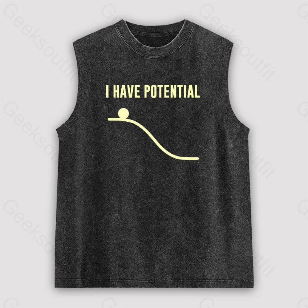 I Have Potential Energy Unisex Washed Tank Relaxed Women's 