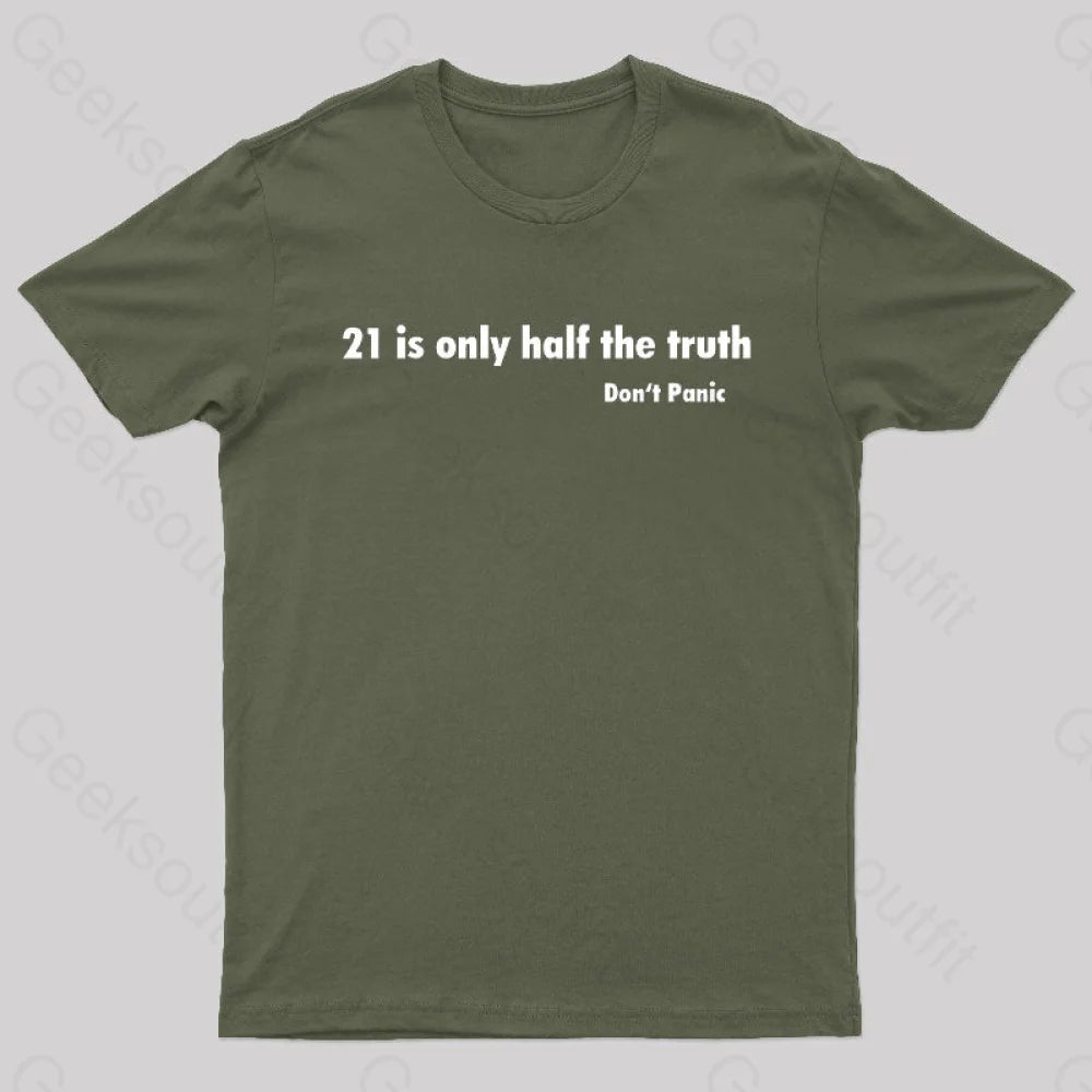 21 Is Only Half The Truth Geek T-Shirt Gym