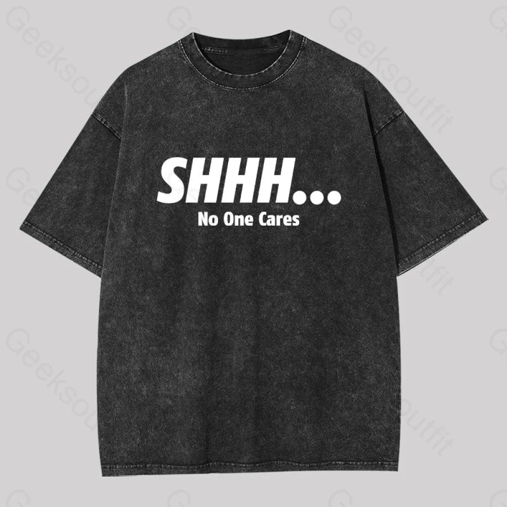 Shhh No One Cares Washed T-shirt Artistic Women's Avant - 