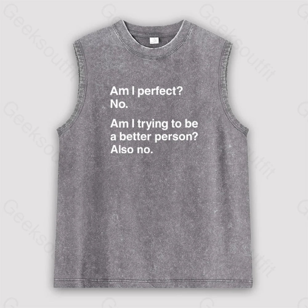 Am I Perfect No Unisex Washed Tank Polished Women's Silk