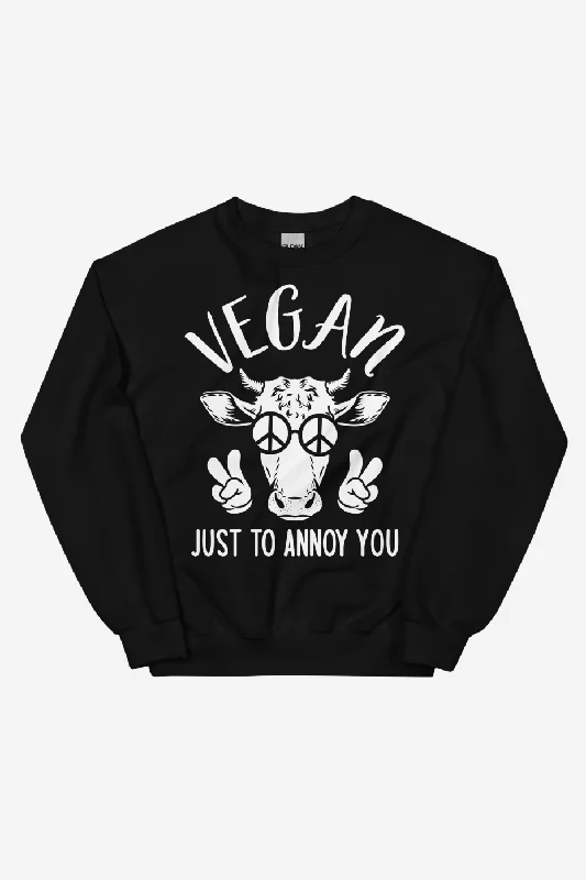 Just To Annoy You Unisex Sweatshirt Vacation